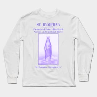 St. Dymphna Catholic Saint Mental Illness Prayer Long Sleeve T-Shirt